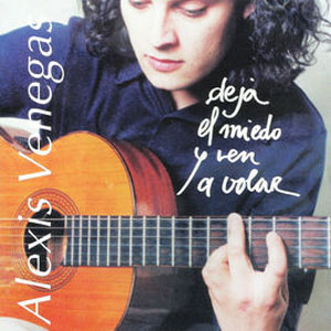 Álbum Deja el Miedo y Ven a Volar de Alexis Venegas