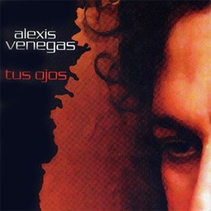 Álbum Tus Ojos de Alexis Venegas