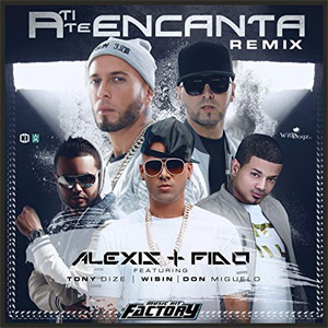 Álbum A Ti Te Encanta (Remix) de Alexis y Fido