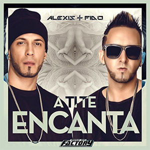 Álbum A Ti Te Encanta de Alexis y Fido