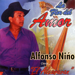 Álbum La Flor del Amor de Alfonso Niño - El Alcaraván