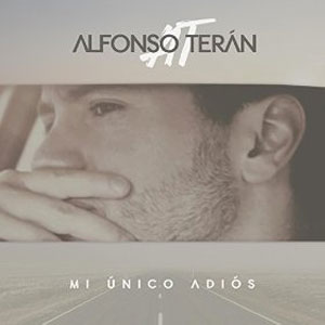 Álbum Mi Único Adiós de Alfonso Terán