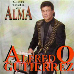 Álbum Con Toda El Alma de Alfredo Gutiérrez