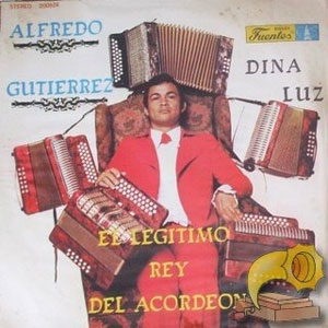 Álbum El Legítimo Rey del Acordeón de Alfredo Gutiérrez
