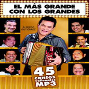 Álbum El Más Grande Con Los Grandes de Alfredo Gutiérrez