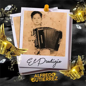 Álbum El Prodigio de Alfredo Gutiérrez