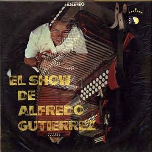 Álbum El Show de Alfredo Gutiérrez de Alfredo Gutiérrez