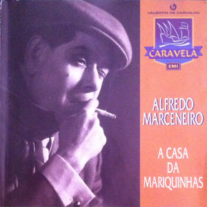 Álbum A Casa Da Mariquinhas de Alfredo Marceneiro