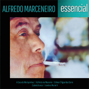 Álbum Essencial de Alfredo Marceneiro