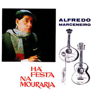 Álbum Há Festa Na Mouraria de Alfredo Marceneiro