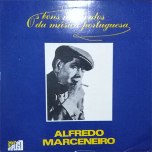 Álbum Os bons momentos da música portuguesa de Alfredo Marceneiro