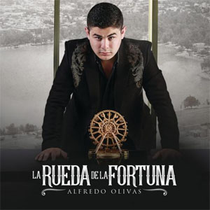 Álbum La Rueda de la Fortuna de Alfredo Olivas