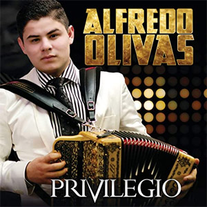 Álbum Privilegio de Alfredo Olivas