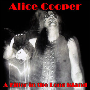 Álbum A Killer In The Long Island de Alice Cooper