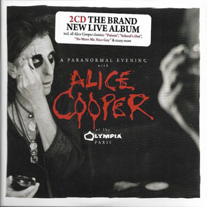 Álbum A Paranormal Evening With Alice Cooper At The Olympia Paris de Alice Cooper