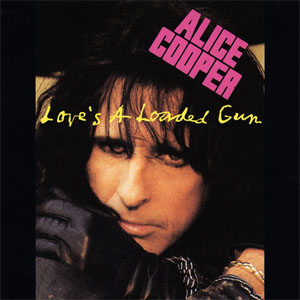Álbum Love's A Loaded Gun de Alice Cooper