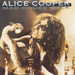 Álbum Mad House Rock de Alice Cooper