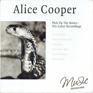 Álbum Pick Up The Bones - His Latter Recordings de Alice Cooper