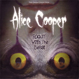 Álbum Rockin' With The Beast de Alice Cooper