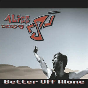 Álbum Better off Alone (Remix) de Alice DJ