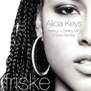 Álbum Feelin U, Feelin Me (Friske Remix) de Alicia Keys