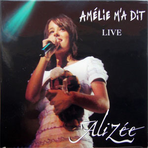 Álbum Amélie M'a Dit (Live) de Alizee
