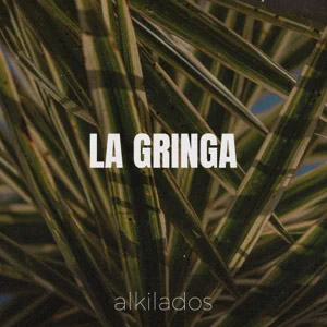 Álbum La Gringa de Alkilados