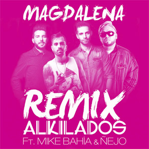 Álbum Magdalena (Remix) de Alkilados