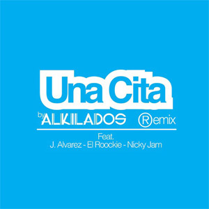 Álbum Una Cita (Remix) de Alkilados