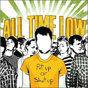 Álbum Put Up Or Shut U de All Time Low