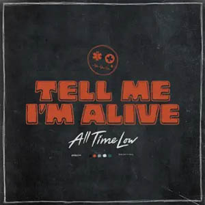 Álbum Tell Me I'm Alive de All Time Low
