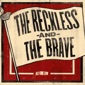 Álbum The Reckless and the Brave de All Time Low