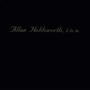 Álbum I.O.U. de Allan Holdsworth