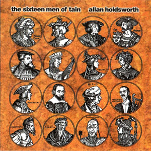 Álbum The Sixteen Men Of Tain de Allan Holdsworth