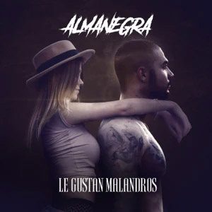 Álbum Le Gustan Malandros de AlmaNegra