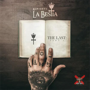 Álbum La BESTia: The Last, Pt. 1 de Almighty