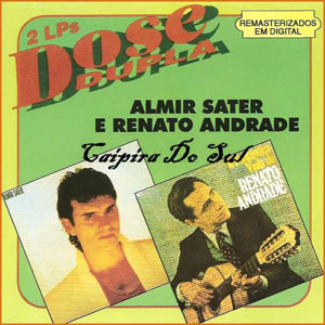 Álbum Dose Dupla: Almir Sater e Renato Andrade de Almir Sater