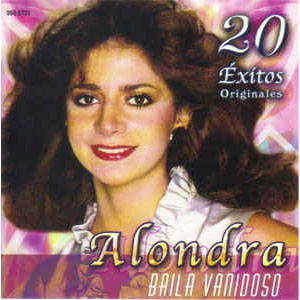 Álbum  Baila Vanidoso - 20 Éxitos Originales de Alondra
