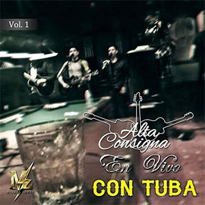 Álbum Con Tuba, Vol.1 (En Vivo) de Alta Consigna