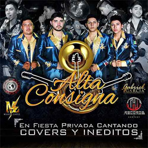 Álbum En Fiesta Privada Cantando Covers y Inéditos de Alta Consigna