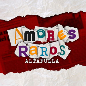 Álbum Amores Raros de Altafulla