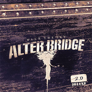Álbum Walk the Sky 2.0 (Deluxe) de Alter Bridge