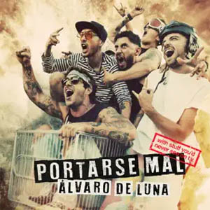 Álbum Portarse Mal de Álvaro de Luna