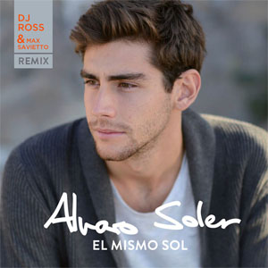 Álbum El Mismo Sol (Dj Ross & Max Savietto Remix) de Álvaro Soler 