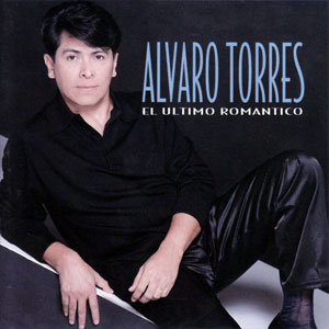 Álbum El Último Romántico de Álvaro Torres