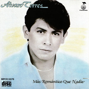 Álbum Más Romántico Que Nadie de Álvaro Torres