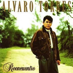 Álbum Reencuentro de Álvaro Torres
