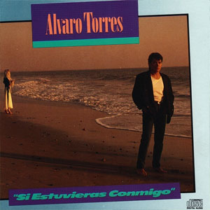 Álbum Si Estuvieras Conmigo de Álvaro Torres