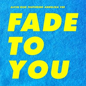 Álbum Fade To You de Alvin Risk