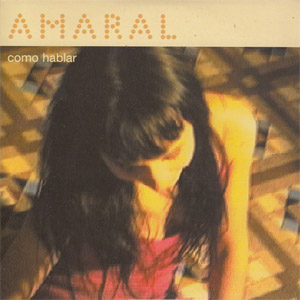 Álbum Como Hablar de Amaral